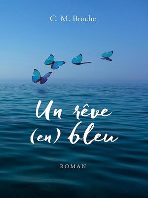 cover image of Un rêve (en) bleu